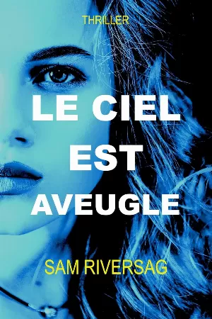 Le ciel est aveugle